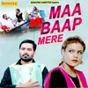 About Maa Baap Mere Song